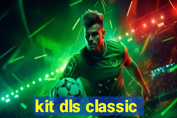 kit dls classic